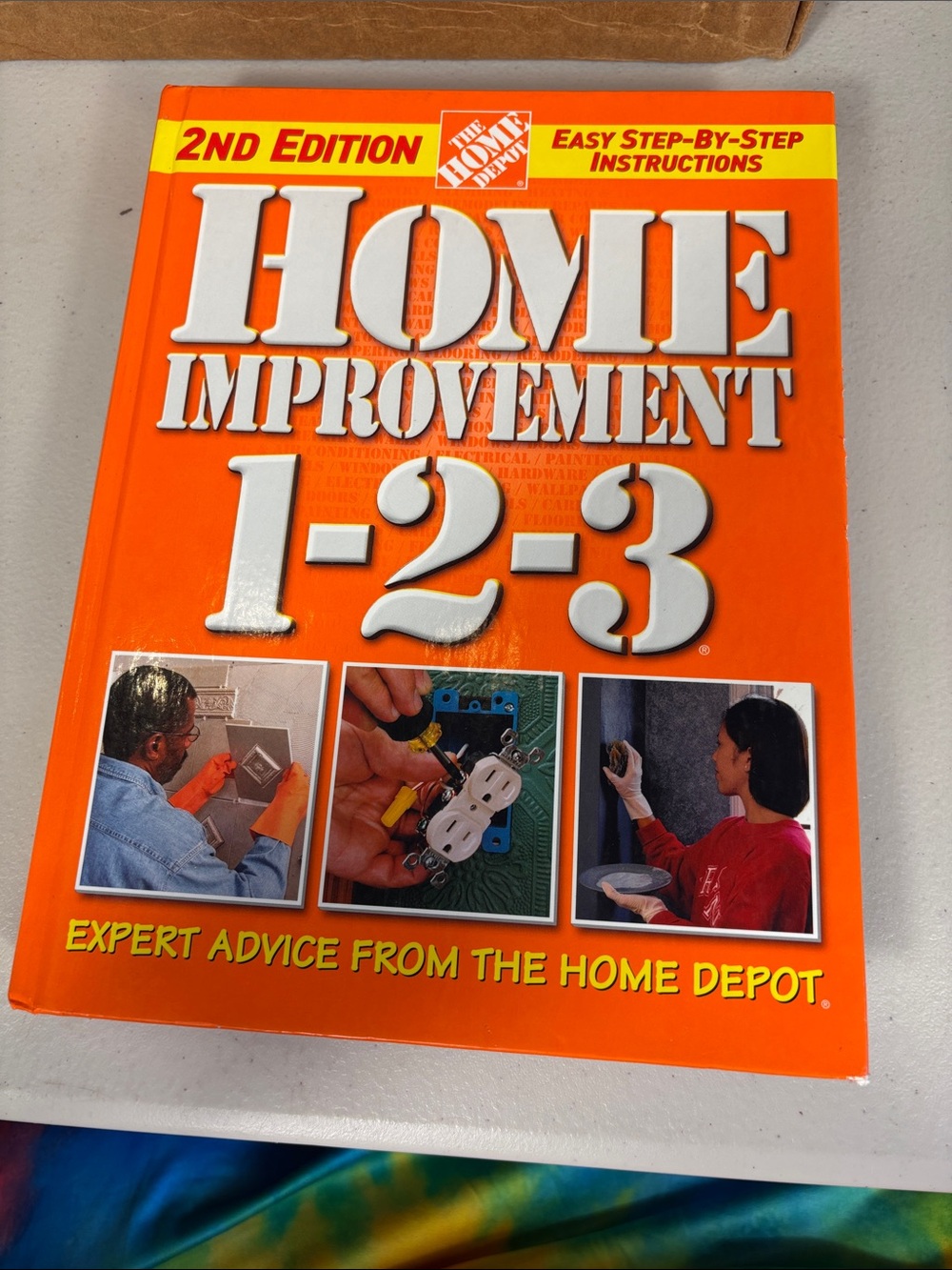Home Improvement 1-2-3 Book:Expert Advice From The Home Depot (Hardcover)